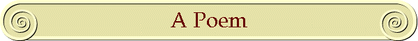 A Poem