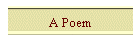 A Poem