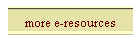 more e-resources