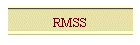 RMSS